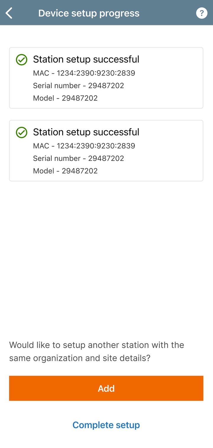 Device setup progress screen confirming two stations were set up, each showing MAC address, serial number and model.